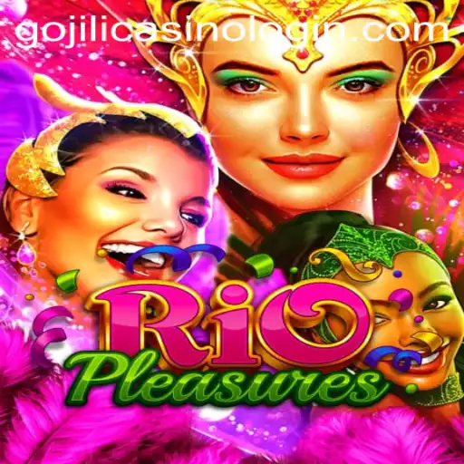 Exploring the Exciting World of RioPleasures and Gojili Casino Login