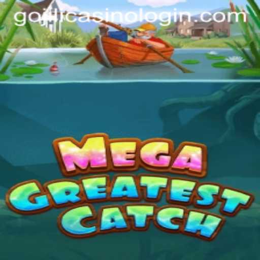 Exploring MegaGreatestCatch: The Thrilling New Online Game