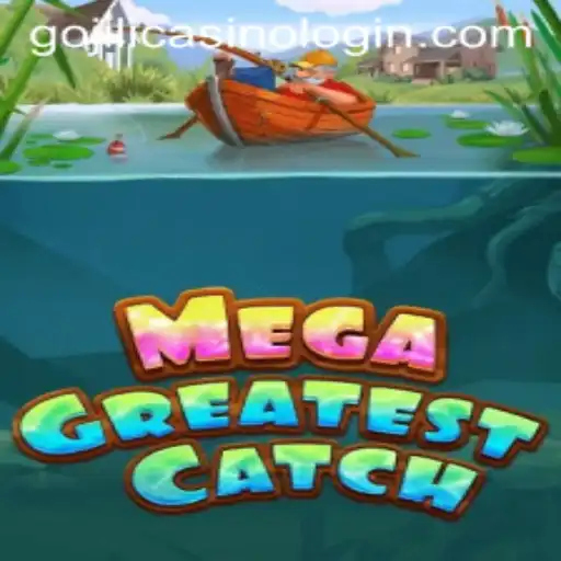 Exploring MegaGreatestCatch: The Thrilling New Online Game